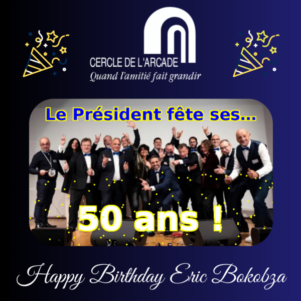 Un jour spécial pour un homme du Cercle : Joyeux anniversaire à Eric Bokobza ! 🎉
